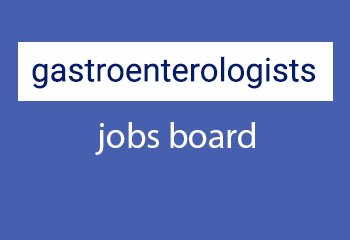 Gastroenterology Jobs